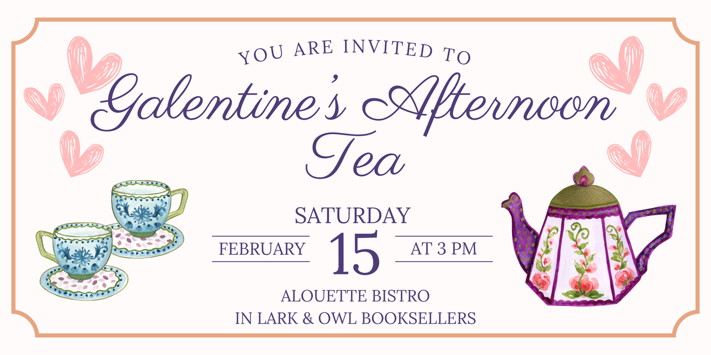 Galentine's Afternoon Tea (Feb 15th)