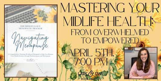 Mastering Your Midlife Health: From Overwhelmed to Empowered