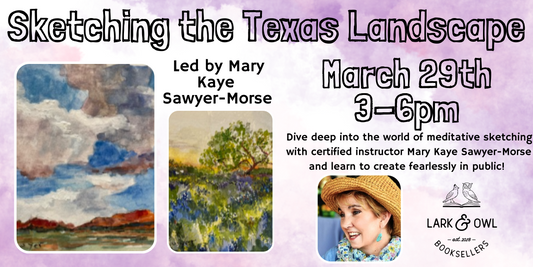 Pocket Sketching Workshop- Sketching the Texas Landscape (March 29th)